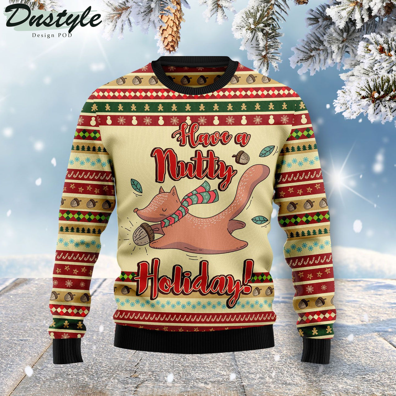 Have A Nutty Holiday Christmas Ugly Christmas Sweater
