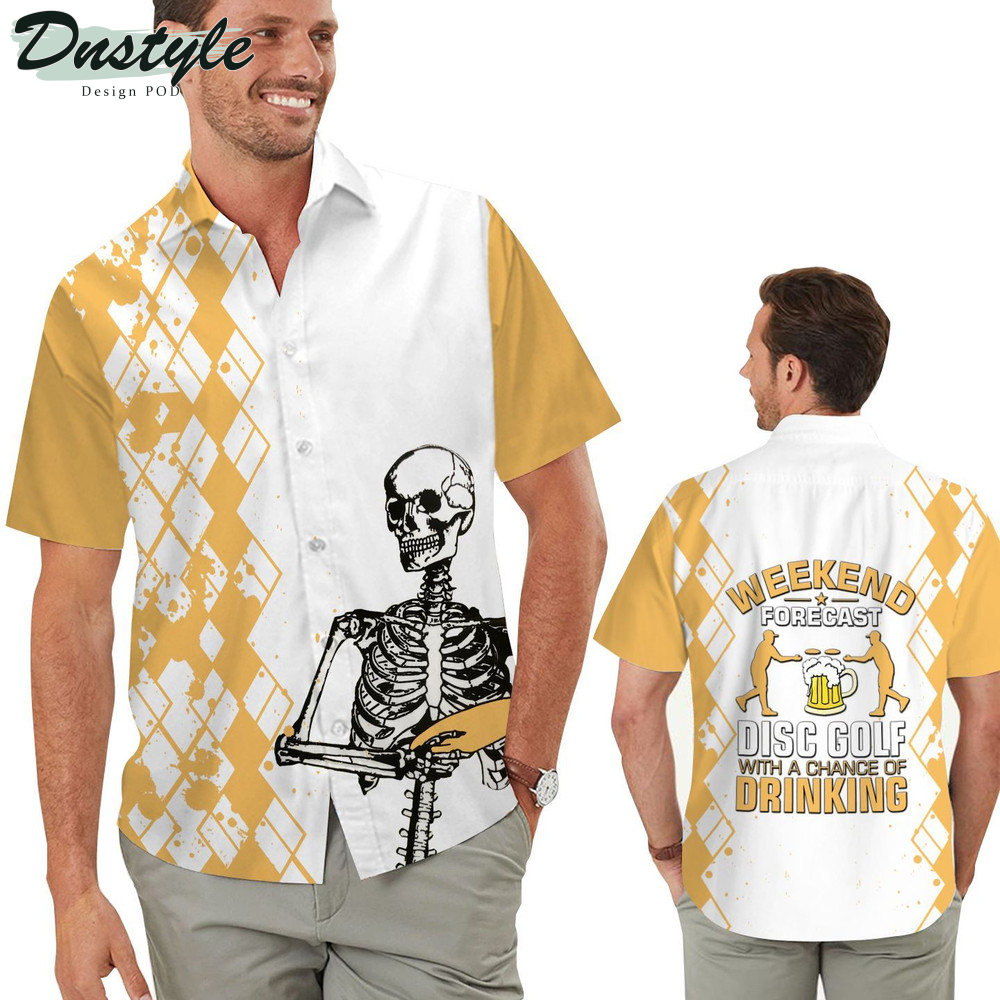 Weekend Forecast Disc Golf With A Chance Of Drinking Skeleton Hawaiian Shirt