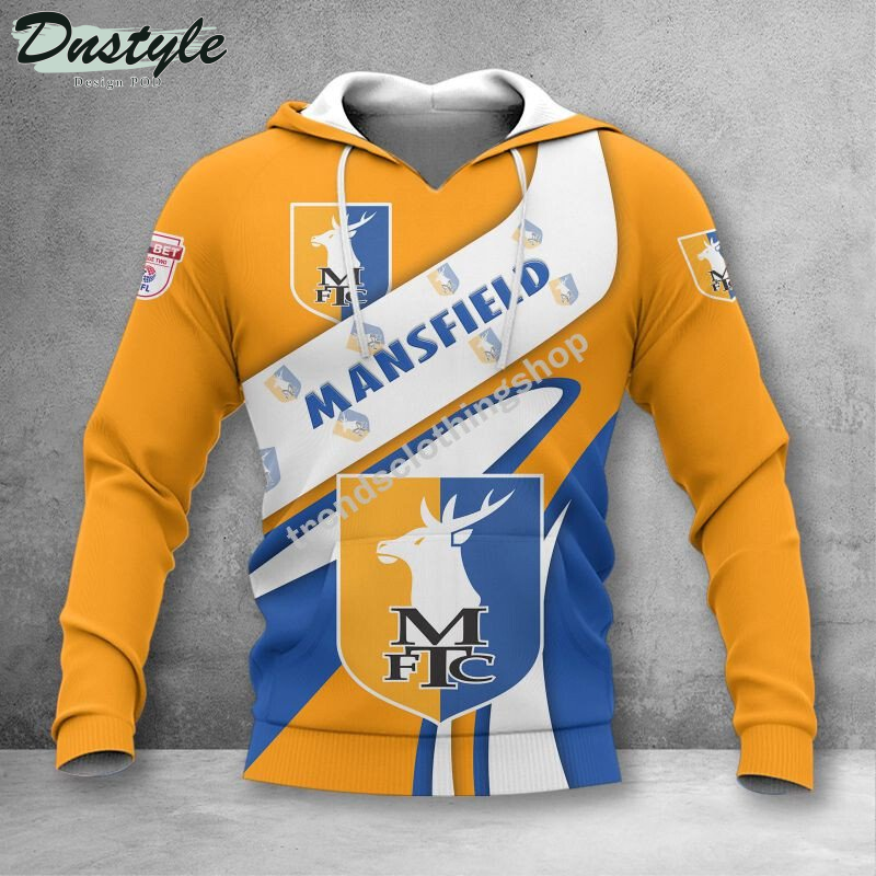 Mansfield Town 3d all over printed hoodie tshirt