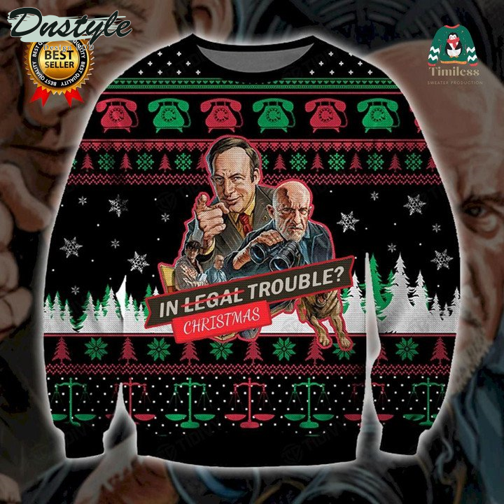 Better Call Saul In Trouble Ugly Christmas Sweater