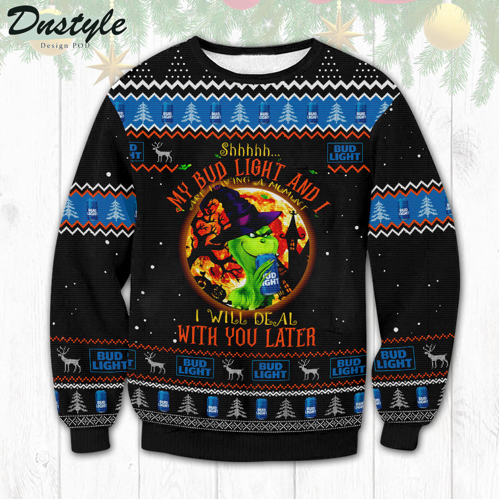 Bud Light Grinch I Will Deal With You Later Ugly Christmas Sweater