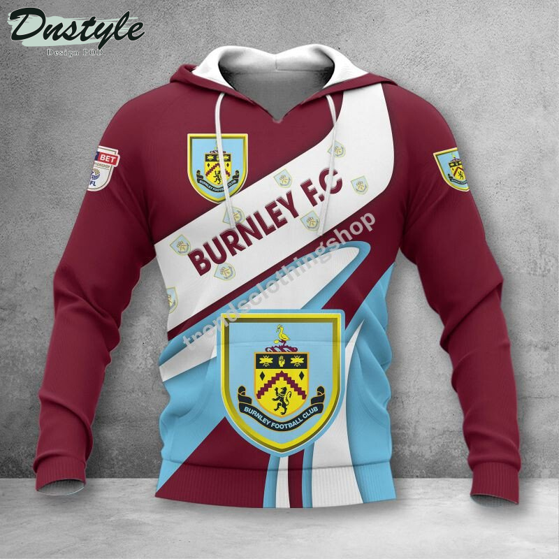 Burnley F.C 3d all over printed hoodie tshirt