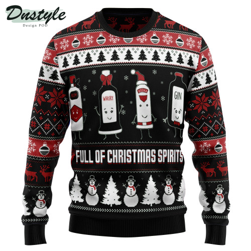 Full Of Christmas Spirits Ugly Christmas Sweater