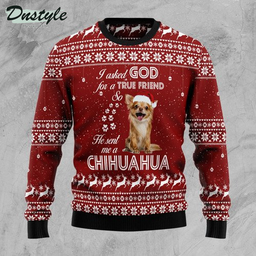 Chihuahua True Friend Ugly Christmas Sweater