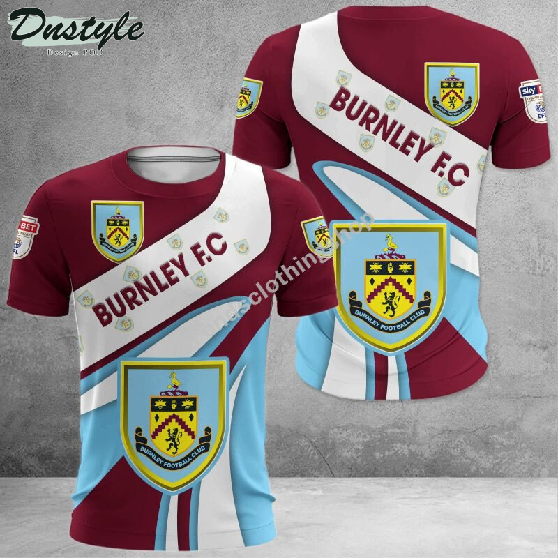 Burnley F.C 3d all over printed hoodie tshirt