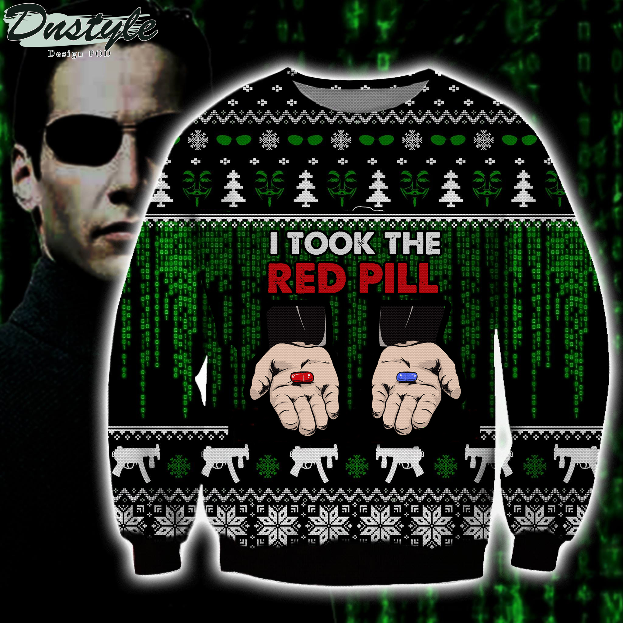 The Maxtrix I Took The Red Pill Ugly Christmas Sweater