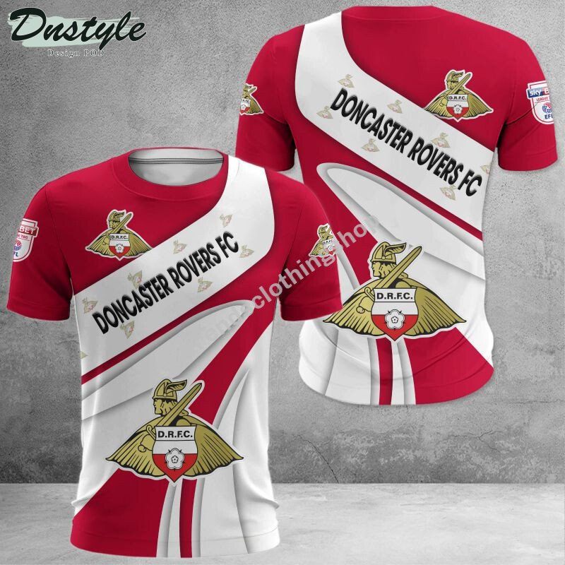 Doncaster Rovers 3d all over printed hoodie tshirt