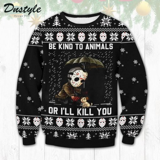 Be Kind To Animals or I'll Kill You Jason Voorhees Christmas Ugly Sweater