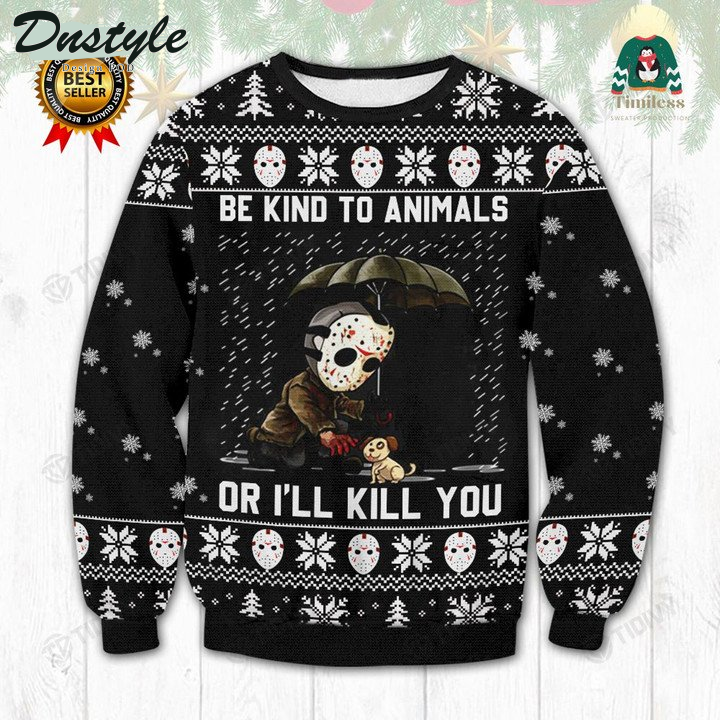 Jason Voorhees Be Kind To Animals Or I'll Kill You Halloween 2022 Ugly Christmas Sweater