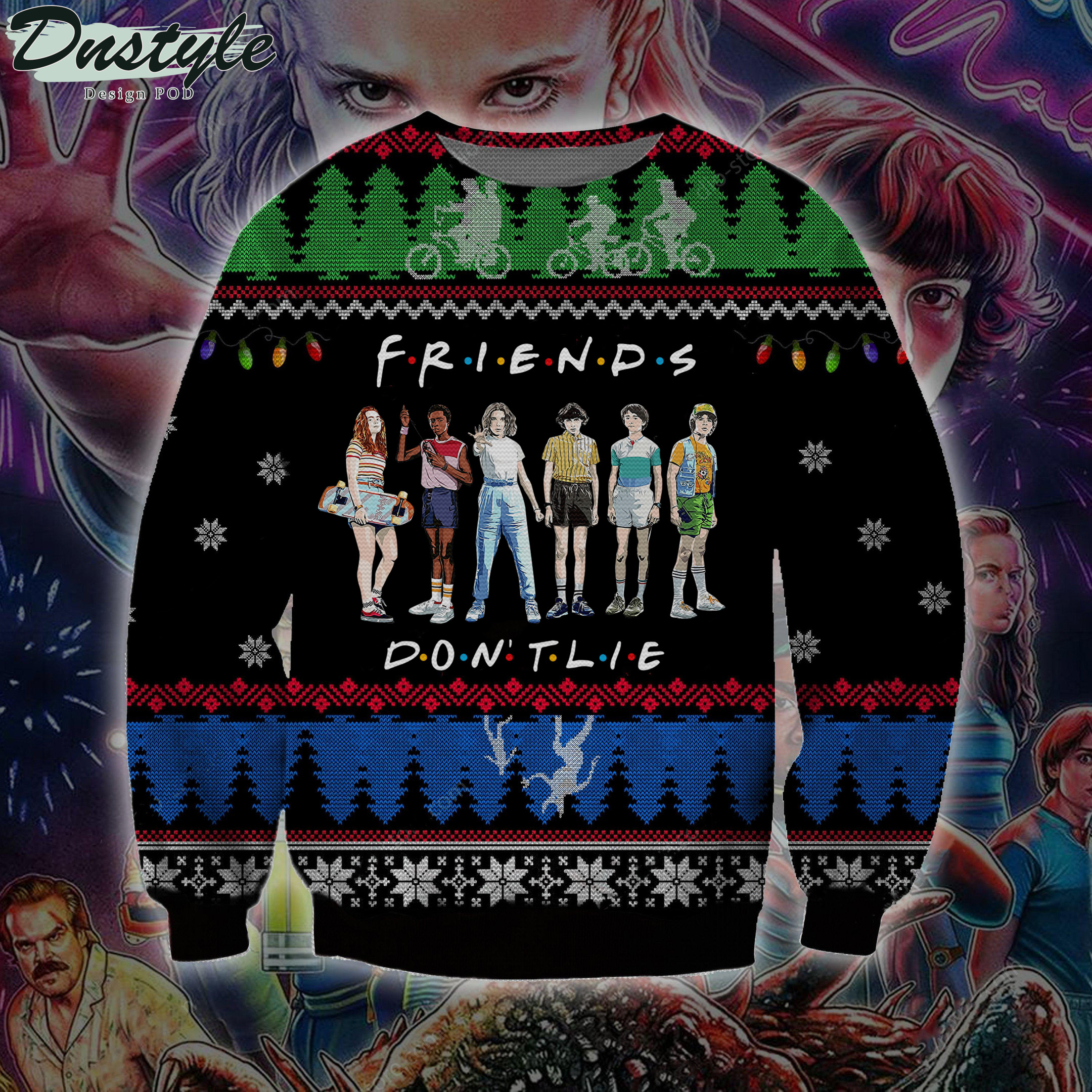 Stranger Things Friend Dont Life Ugly Christmas Sweater