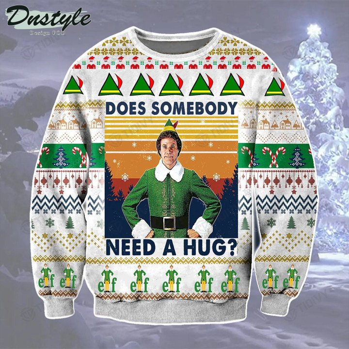 Does Somebody Need A Hug Elf W. Ferrell Elf Ugly Christmas Sweater