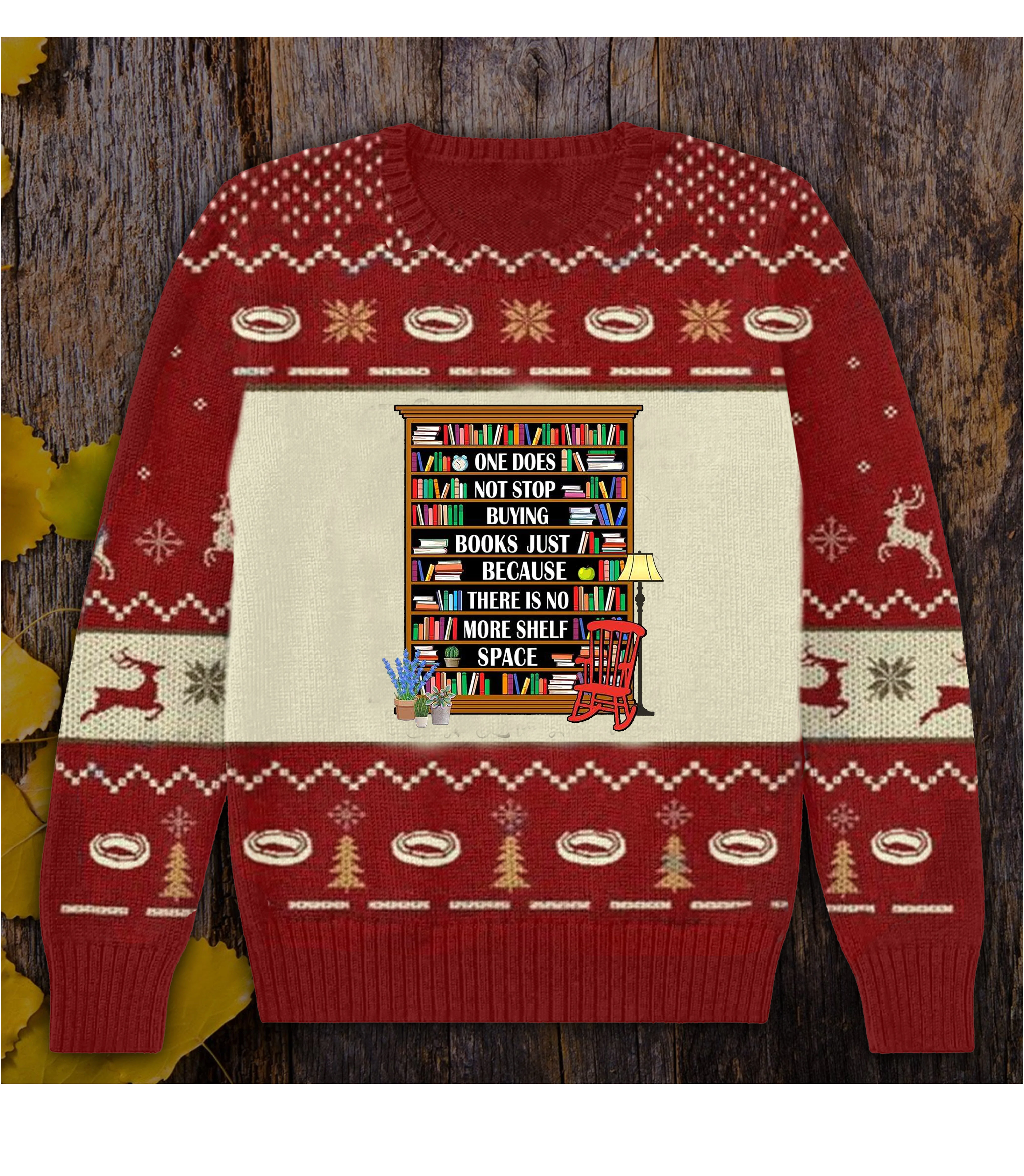 One Does Not Stop Buying Books Just Ugly Christmas Sweater