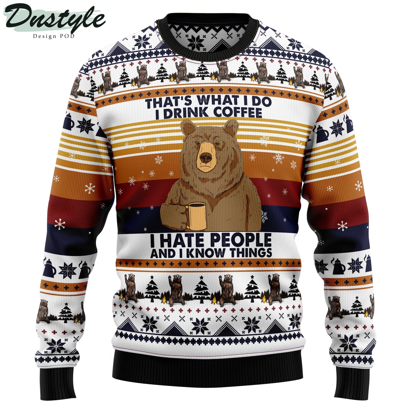 Bear That's What I Do I Drink Coffee Ugly Christmas Sweater