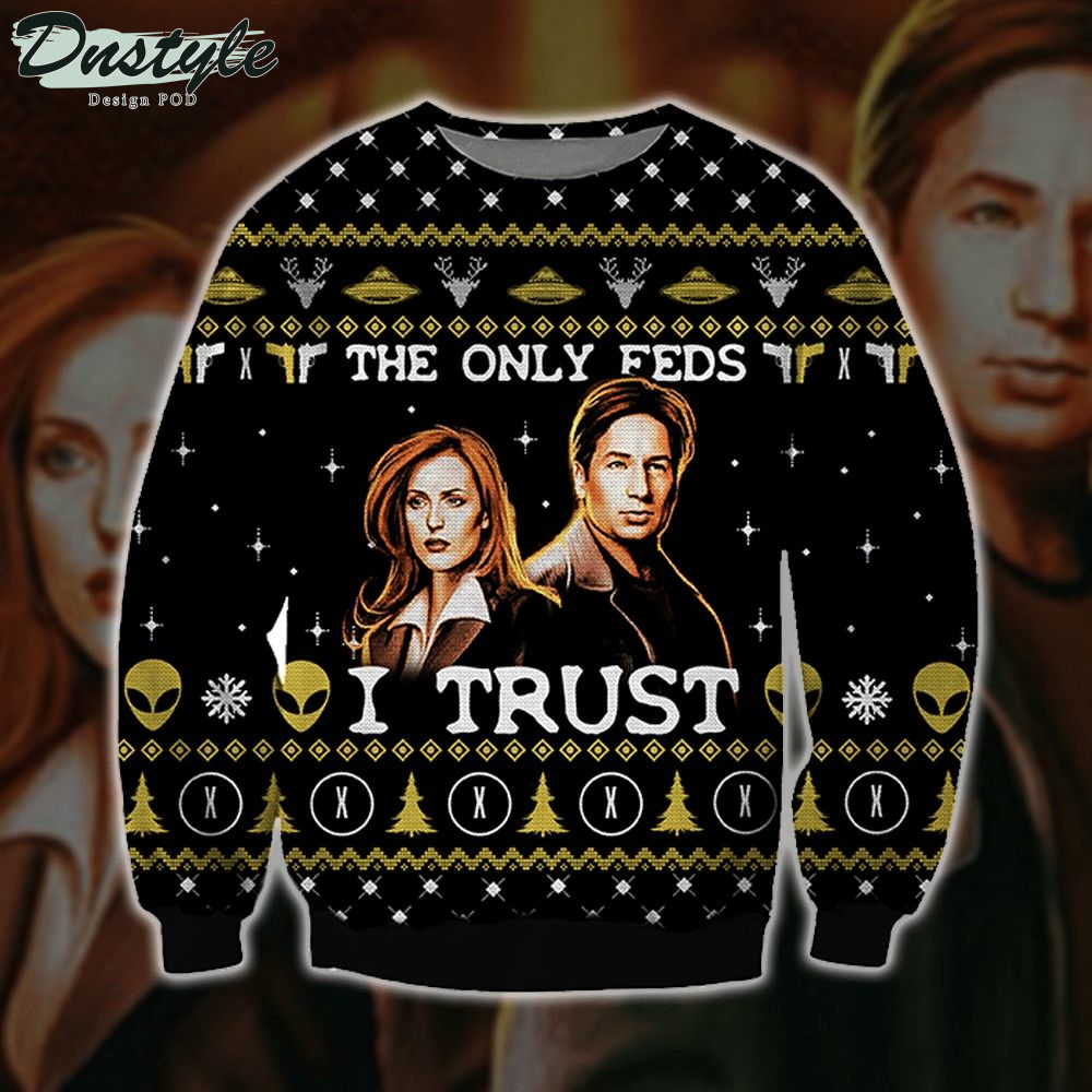 The X-files The Only Feds I Trust Aliens Ugly Christmas Sweater