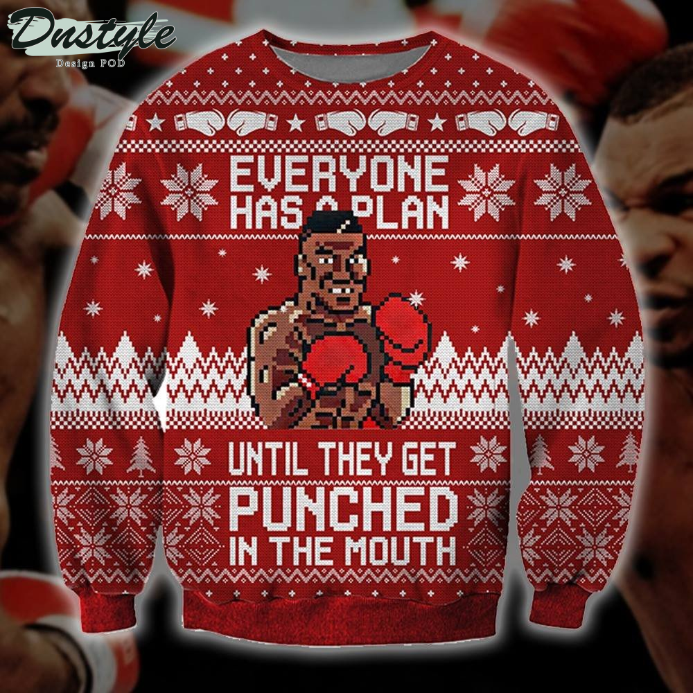 Everyone Has A Plan Until They Get Punched Ugly Christmas Sweater