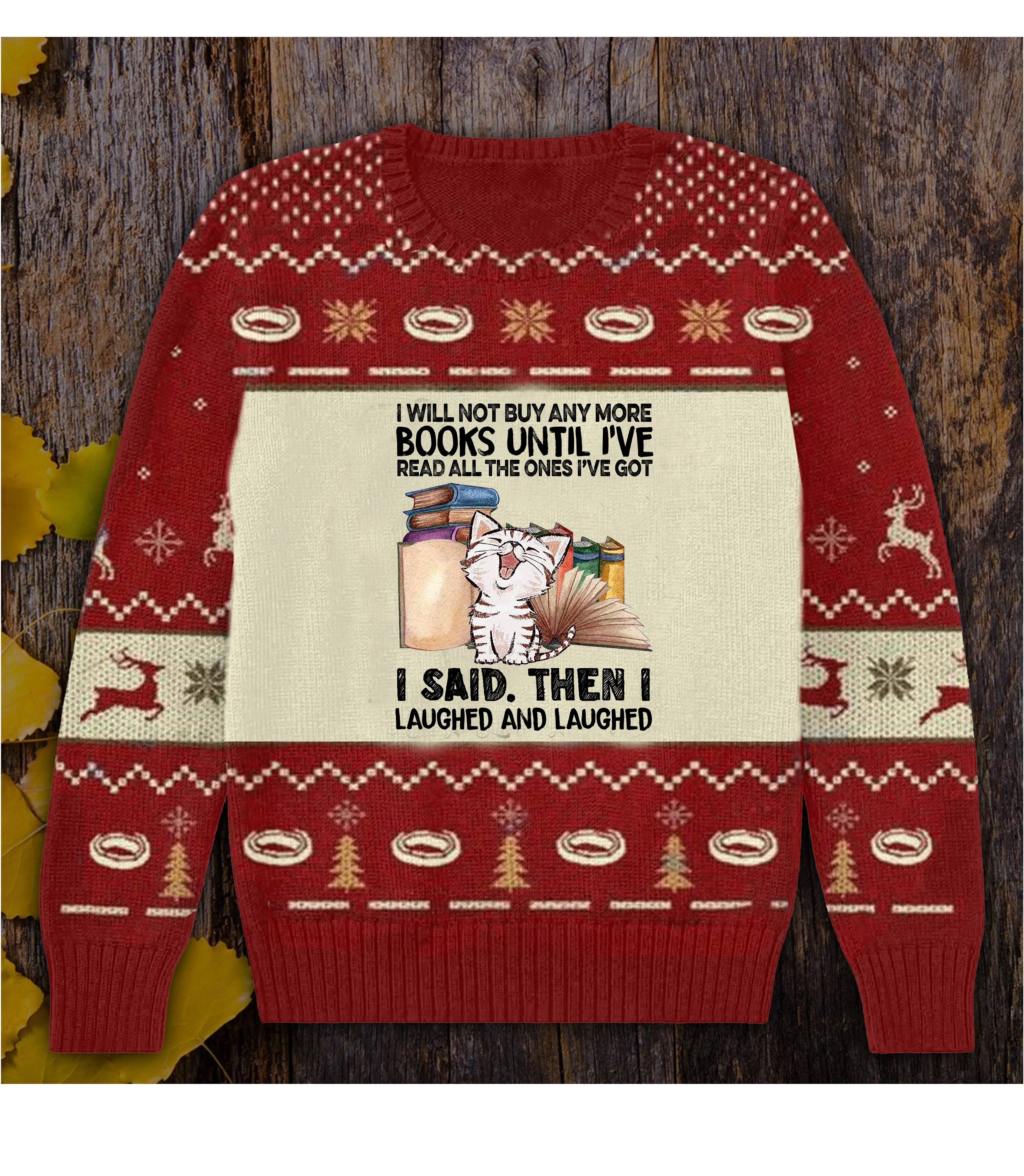 I Will Not Buy Any More Books Until I’ve Read Ugly Christmas Sweater