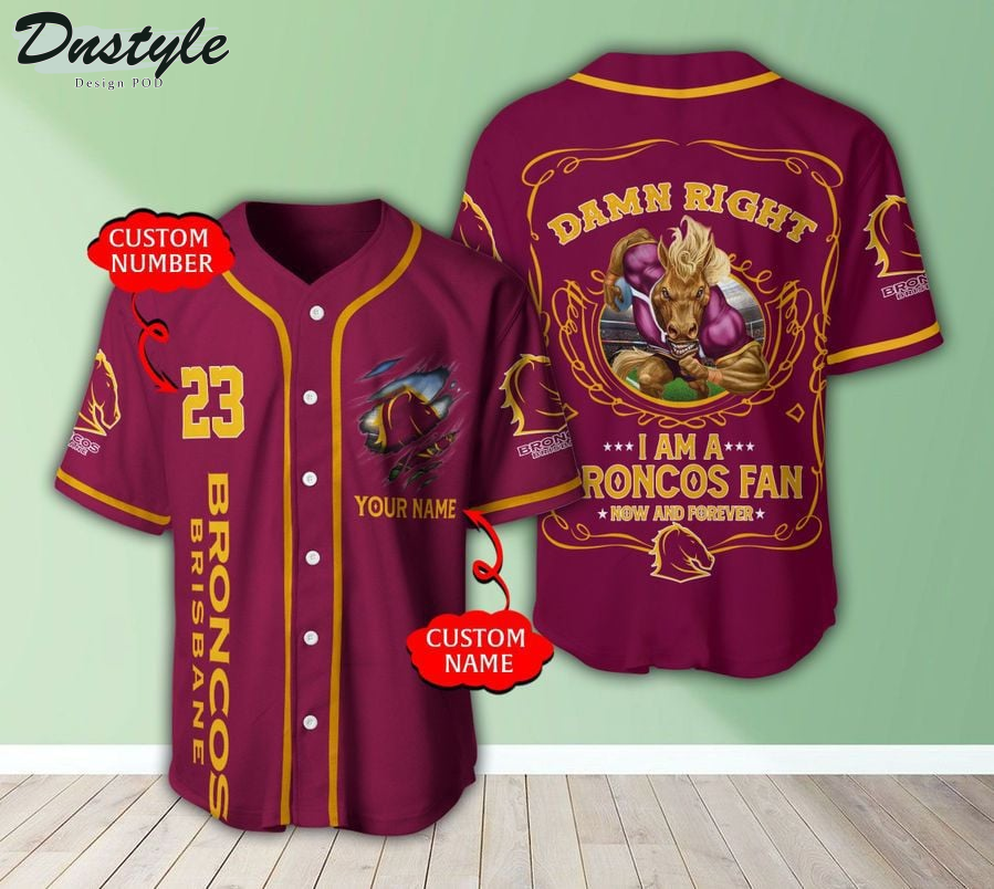Brisbane Broncos Damn Right custom name baseball jersey
