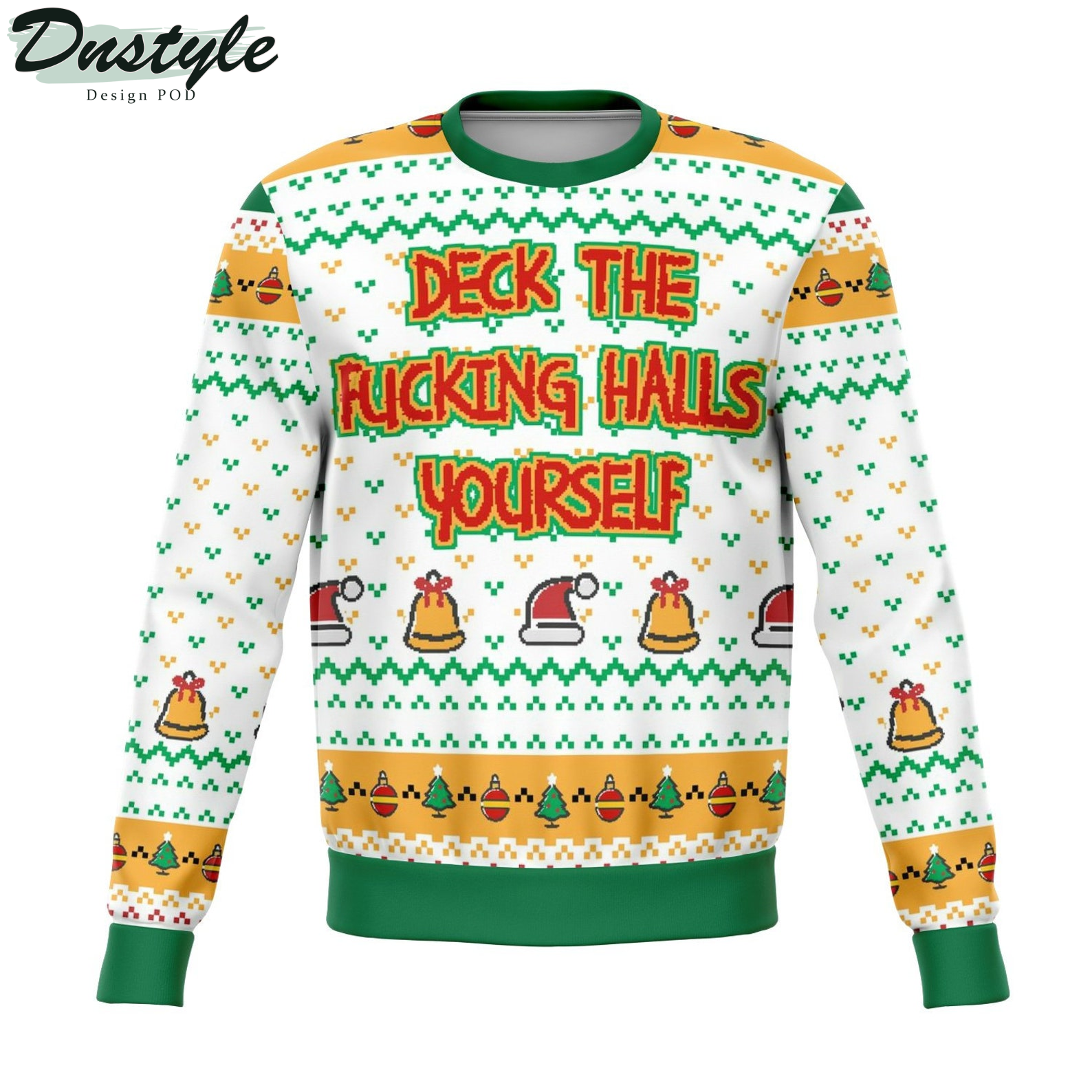 Deck The Fuckin Halls Yourself 2022 Ugly Christmas Sweater