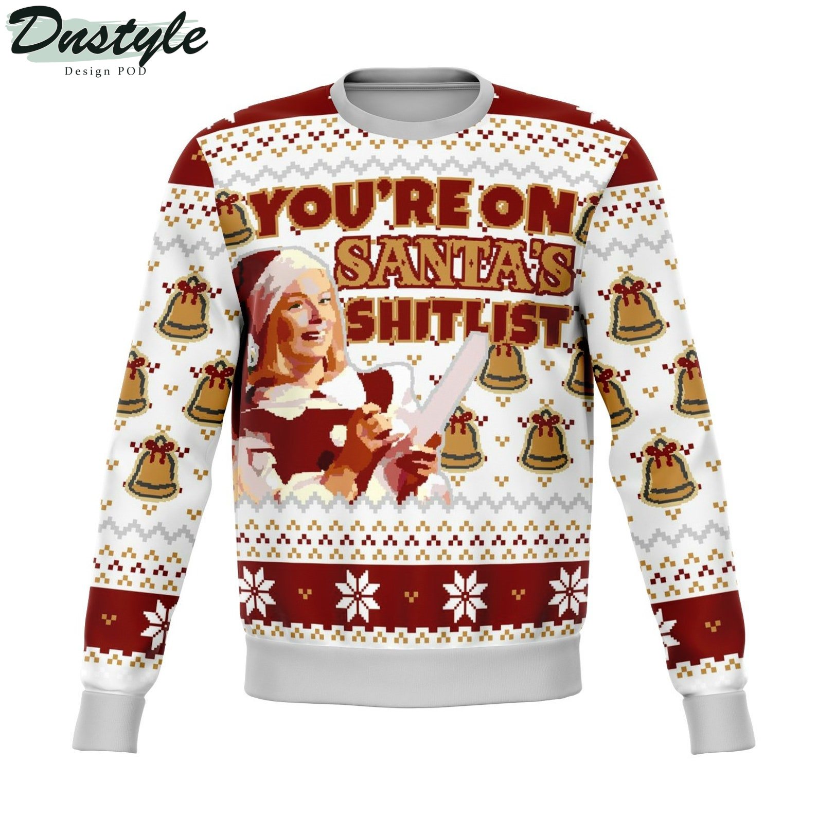 You're On Santa's Shit List 2022 Ugly Christmas Sweater